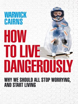 cover image of How to Live Dangerously
